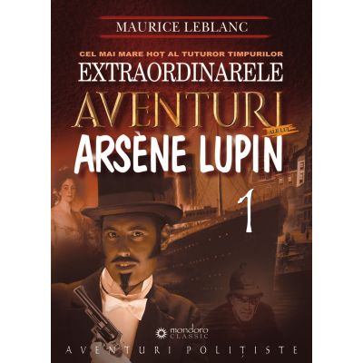rendering progressive Conciliator Extraordinarele aventuri ale lui Arsène Lupin - Gramar.Ro